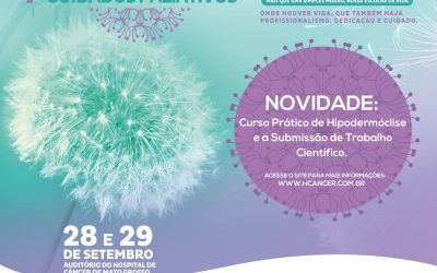 Hospital de Câncer promove 1ª Jornada de Cuidados Paliativos